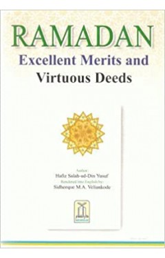 Ramdan Excellent Merits &amp; Virtuous Deeds - (PB)